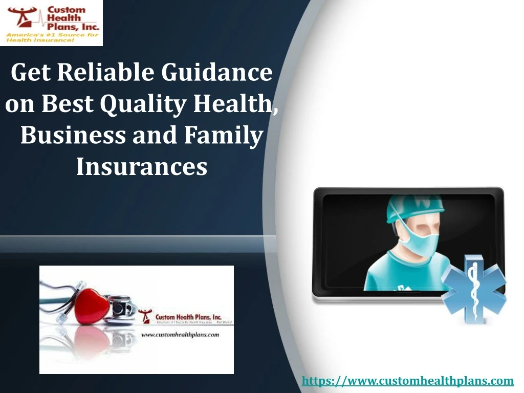 get reliable guidance on best quality health business and family insurances
