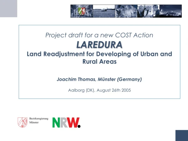 Action objective: analysis of existing and modelling of appropriate land readjustment