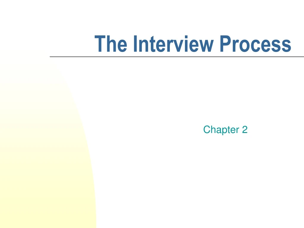 the interview process