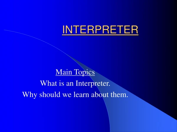 INTERPRETER