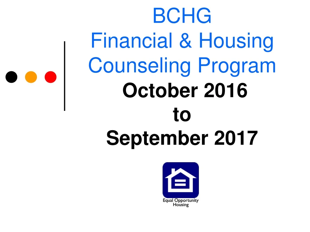 bchg financial housing counseling program october 2016 to september 2017
