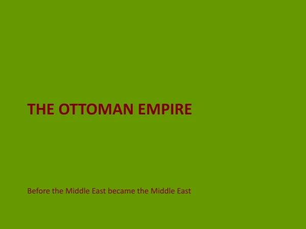 The Ottoman Empire