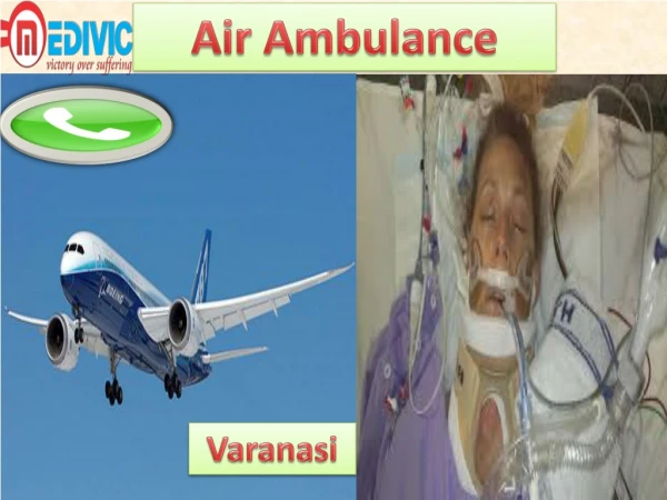 Get Air Ambulance Service in Varanasi and Allahabad by Medivic Aviation