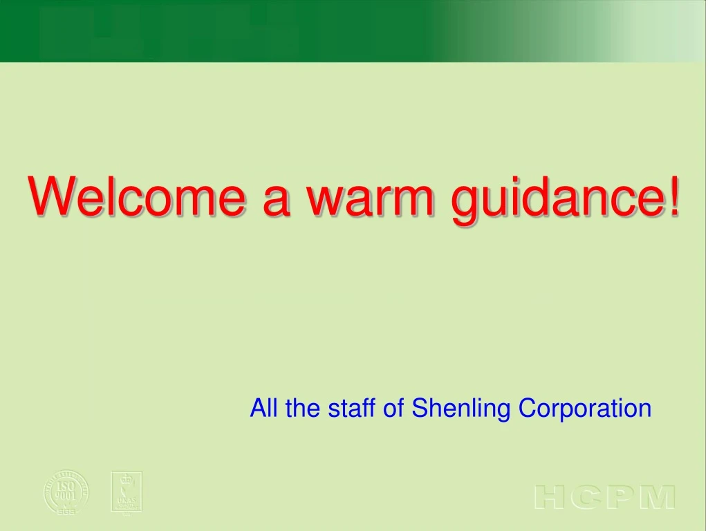 welcome a warm guidance