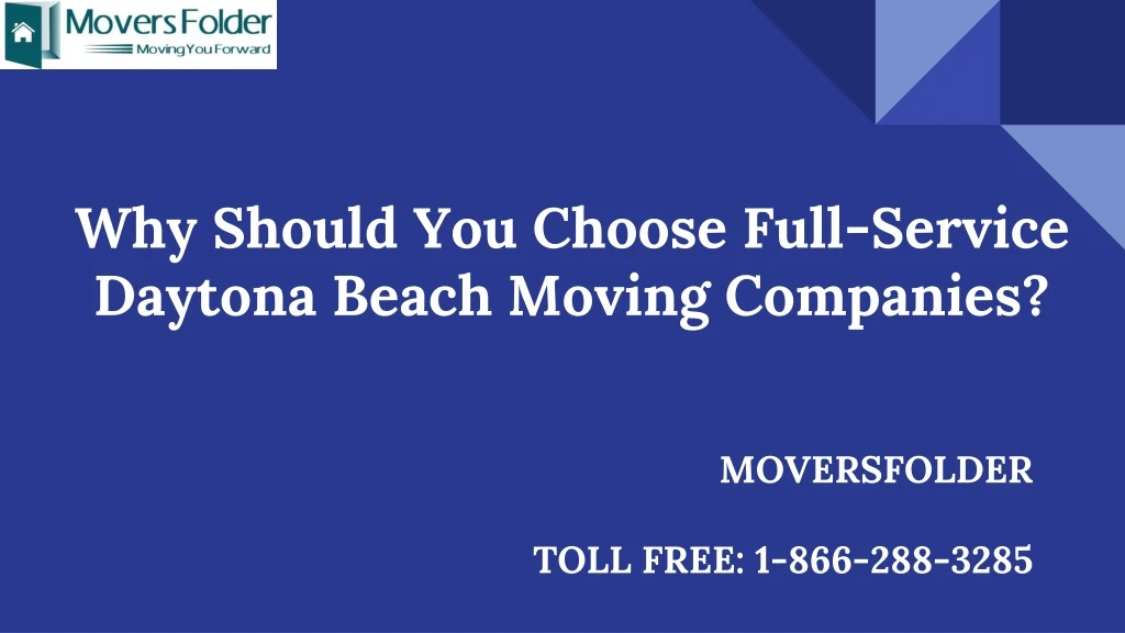 why should you choose full service daytona beach moving companies