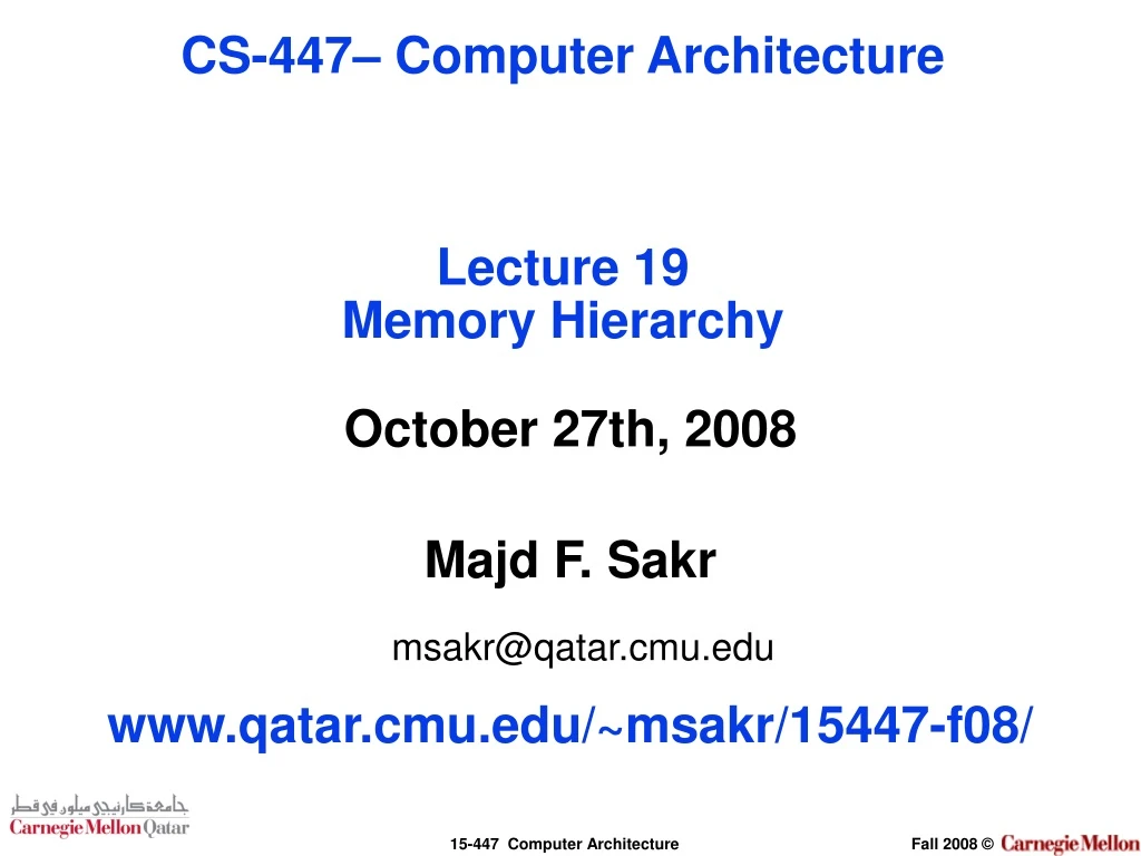 cs 447 computer architecture lecture 19 memory