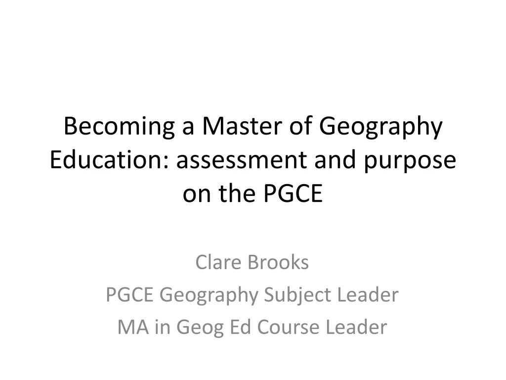 becoming a master of geography education assessment and purpose on the pgce