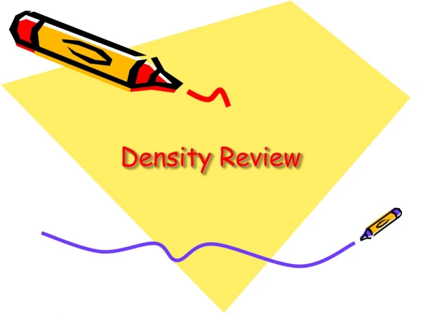 Density Review