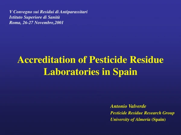 Accreditation of Pesticide Residue Laboratories in Spain