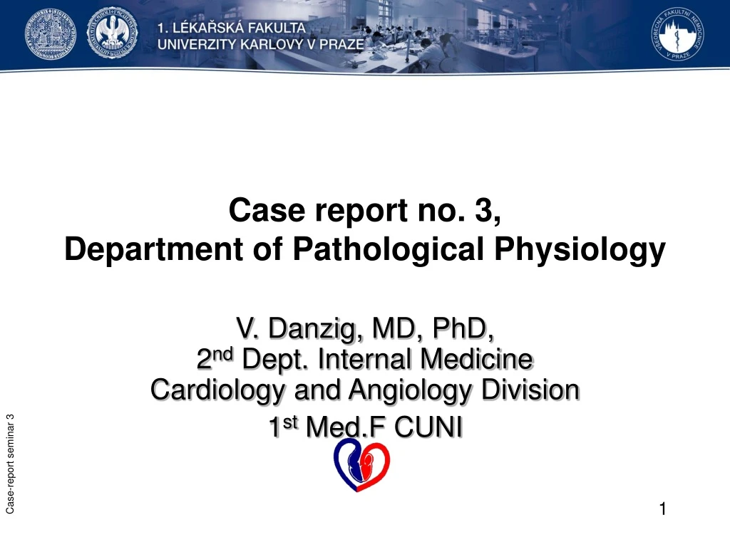 case report no 3 department of p athological physiology