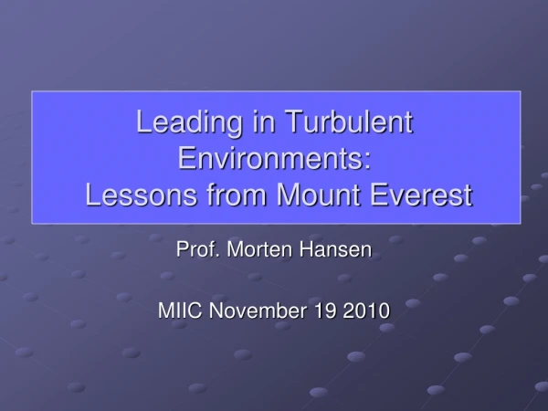 Leading in Turbulent Environments: Lessons from Mount Everest