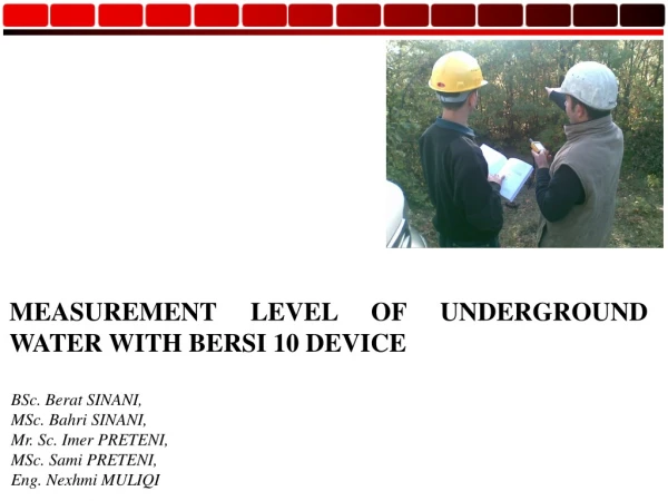 MEASUREMENT LEVEL OF UNDERGROUND WATER W ITH BER S I 10 DEVICE