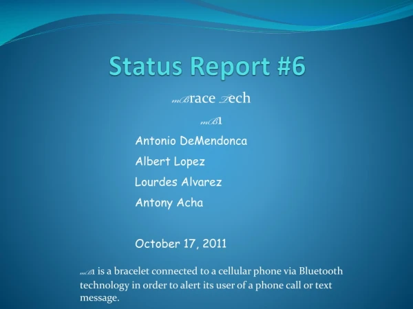 Status Report #6