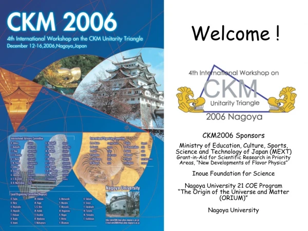 CKM2006 Sponsors Ministry of Education, Culture, Sports, Science and Technology of Japan (MEXT)