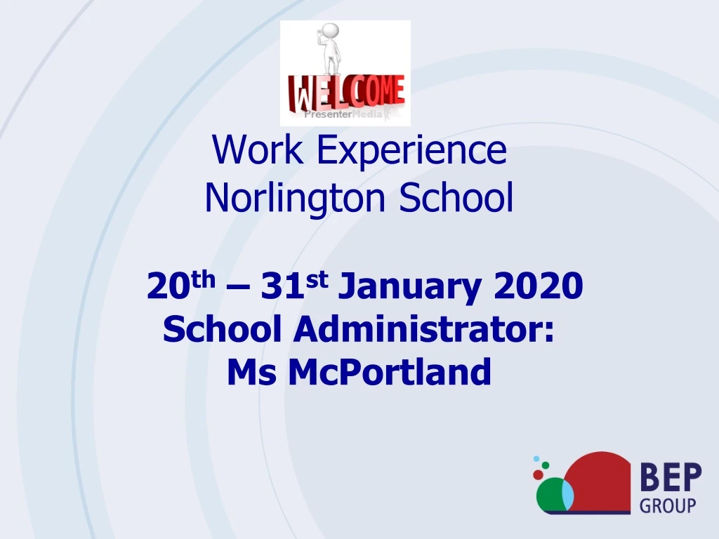 work experience norlington school 20 th 31 st january 2020 school administrator ms mcportland