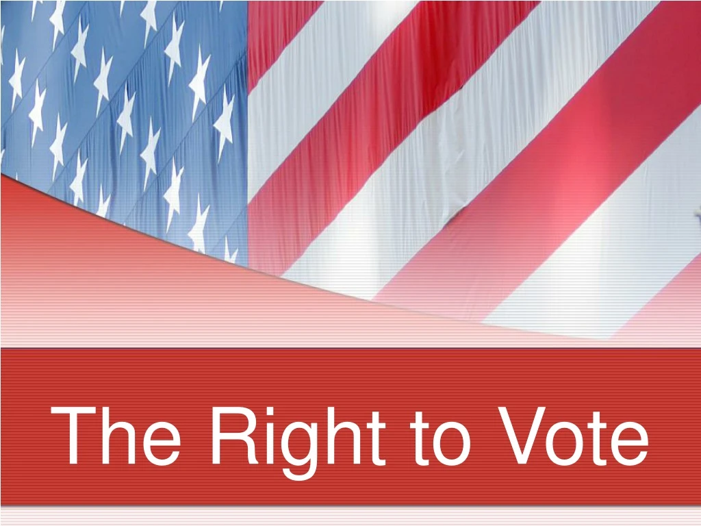 the right to vote