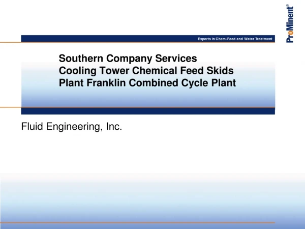 Southern Company Services Cooling Tower Chemical Feed Skids Plant Franklin Combined Cycle Plant