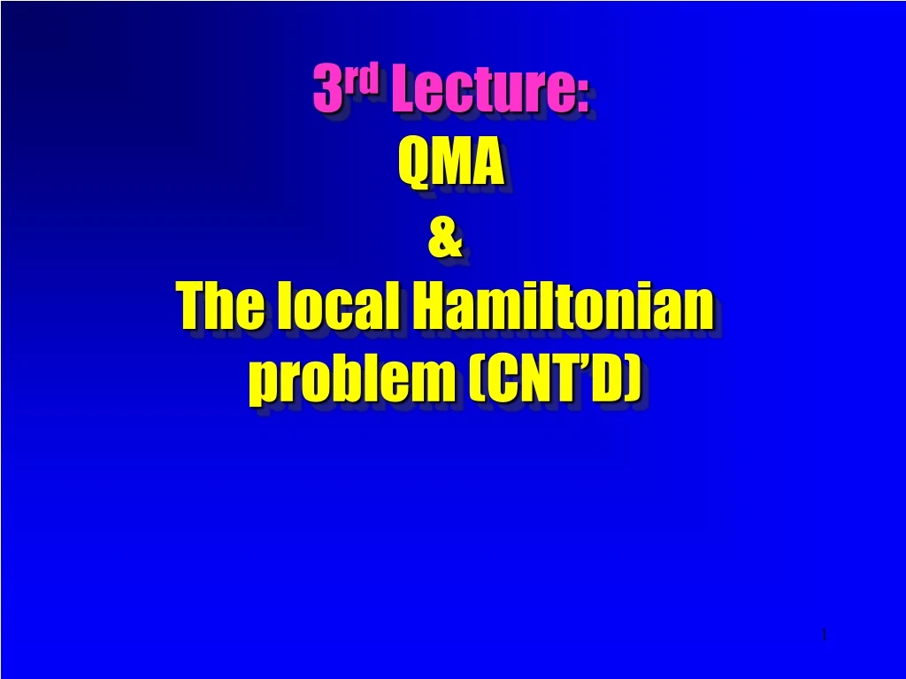 3 rd lecture qma the local hamiltonian problem