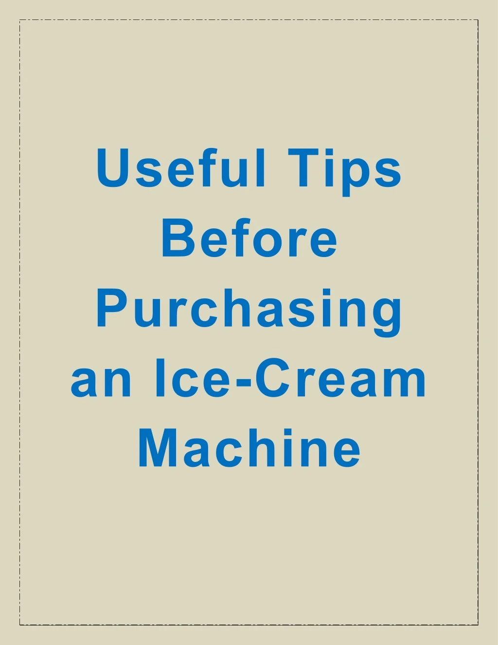 useful tips before purchasing an ice cream machine