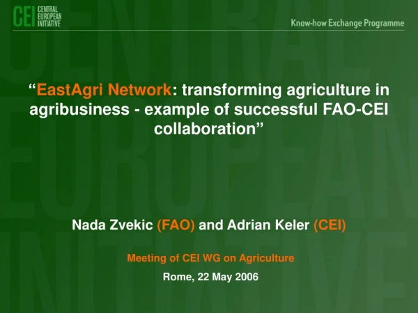 Nada Zvekic (FAO) and Adrian Keler (CEI)
