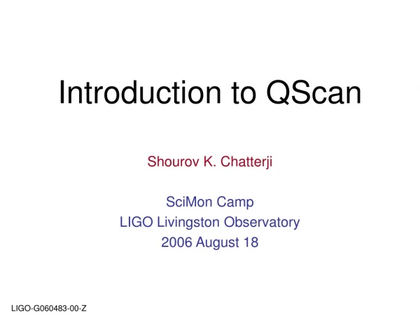 Introduction to QScan