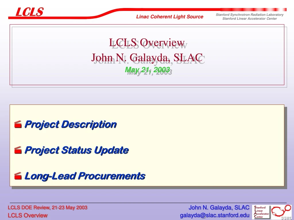 lcls overview john n galayda slac may 21 2003