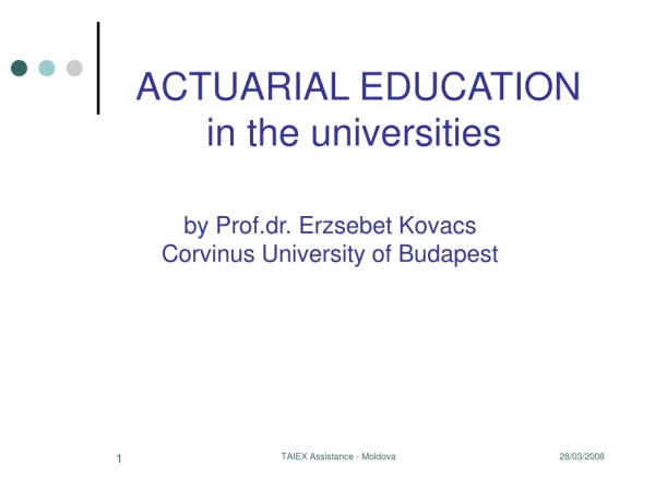 ACTUARIAL EDUCATION in the universities