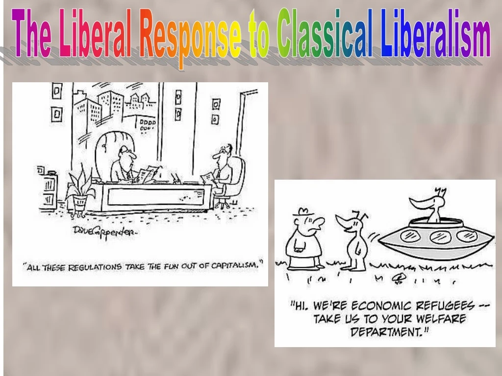 the liberal response to classical liberalism