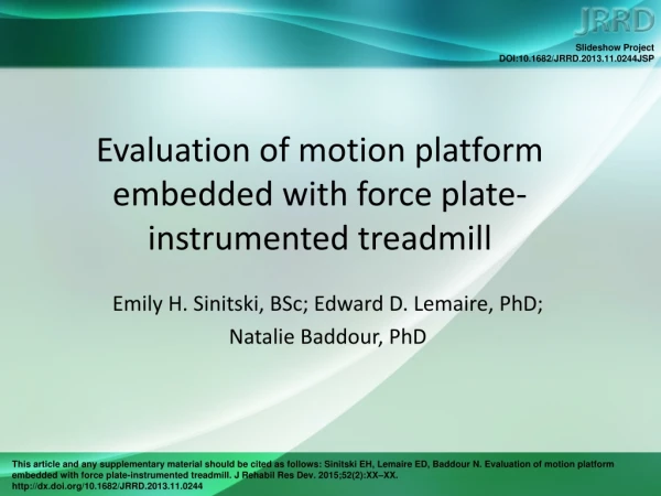 Evaluation of motion platform embedded with force plate-instrumented treadmill