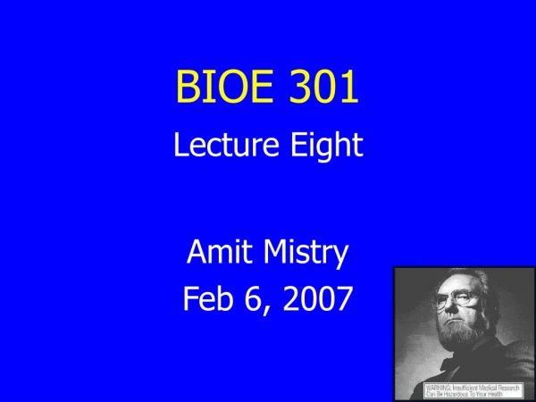 BIOE 301 Lecture Eight