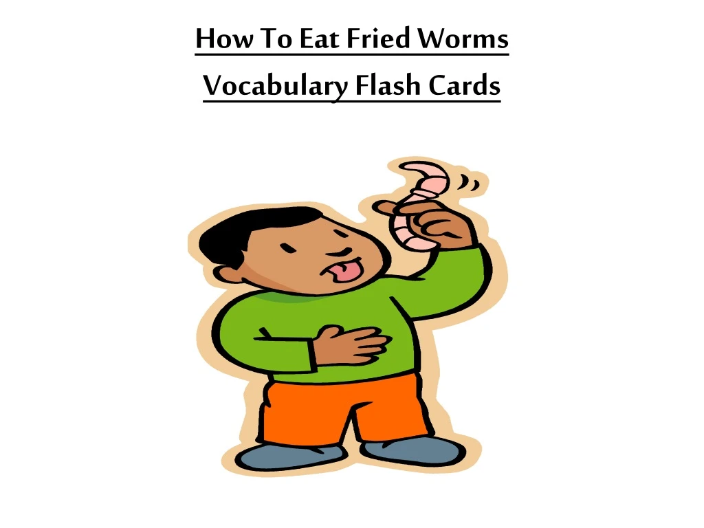 how to eat fried worms vocabulary flash cards