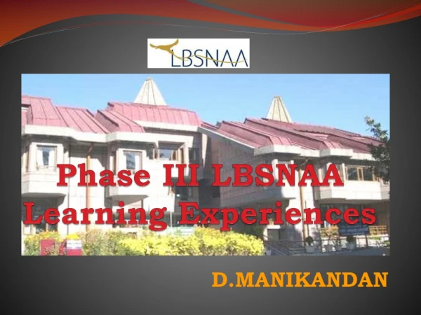 Phase III LBSNAA Learning Experiences