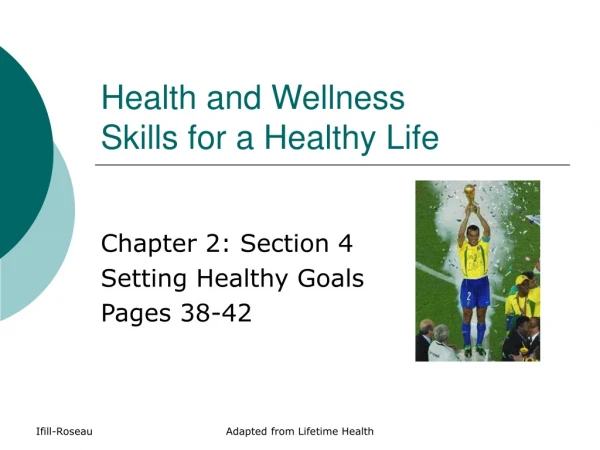 Health and Wellness Skills for a Healthy Life