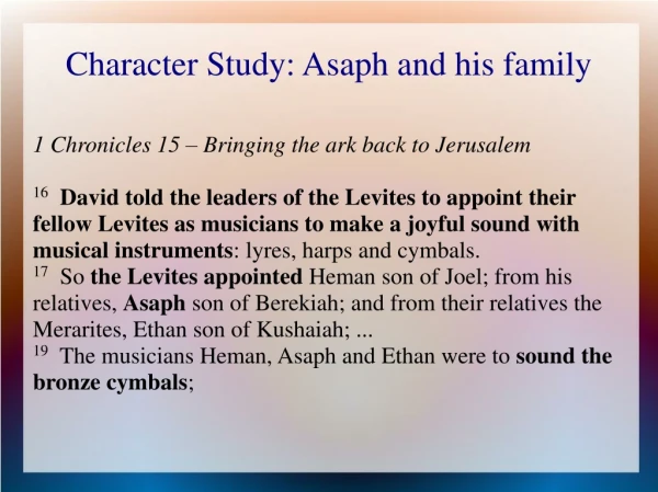 Character Study: Asaph and his family