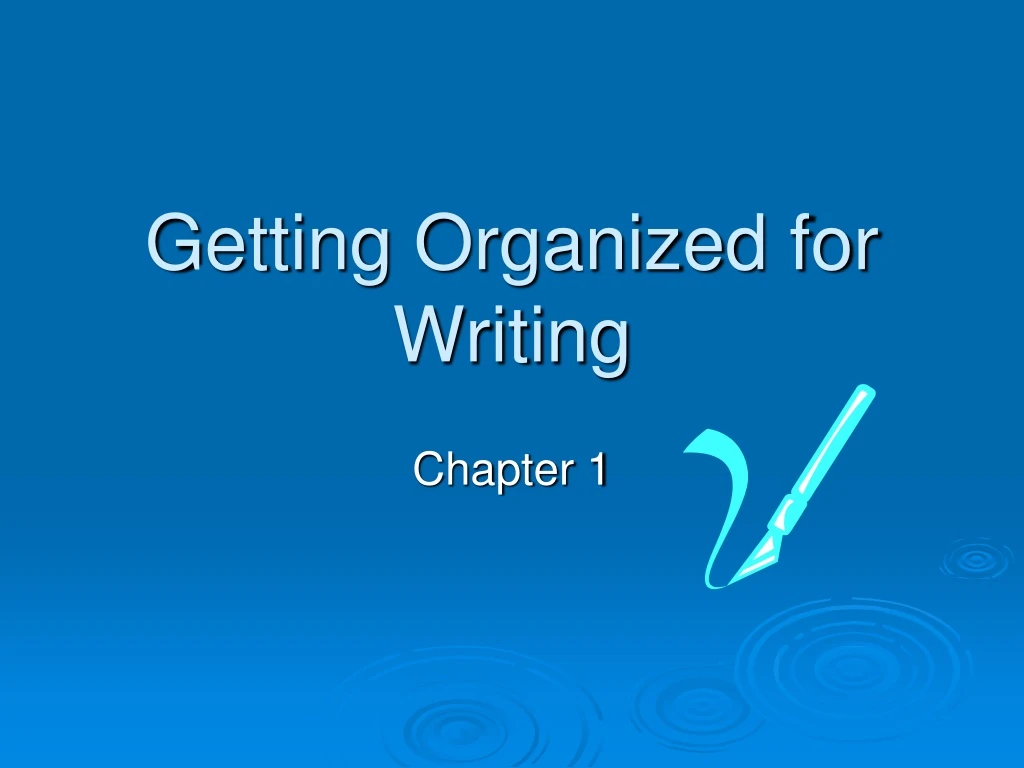 getting organized for writing