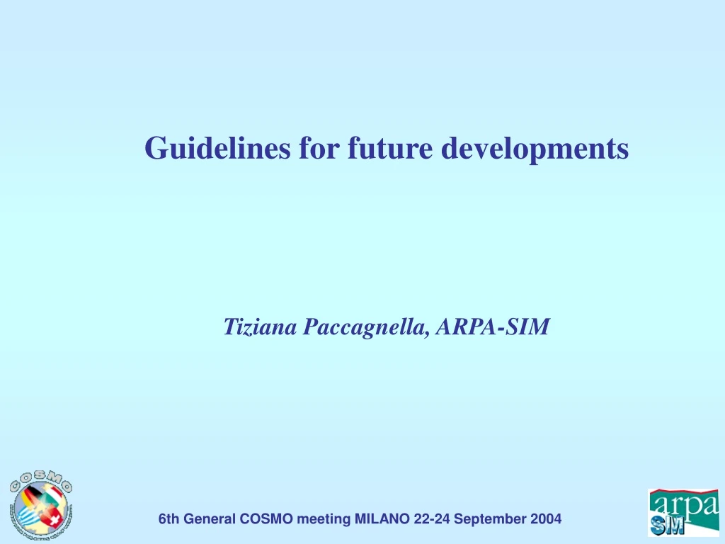 guidelines for future developments tiziana