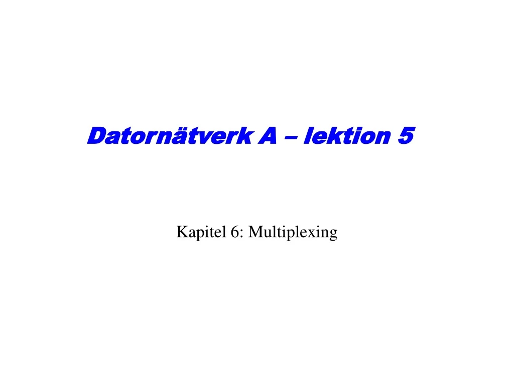 datorn tverk a lektion 5