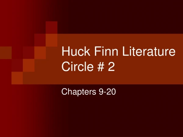 Huck Finn Literature Circle # 2