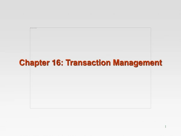 Chapter 16: Transaction Management