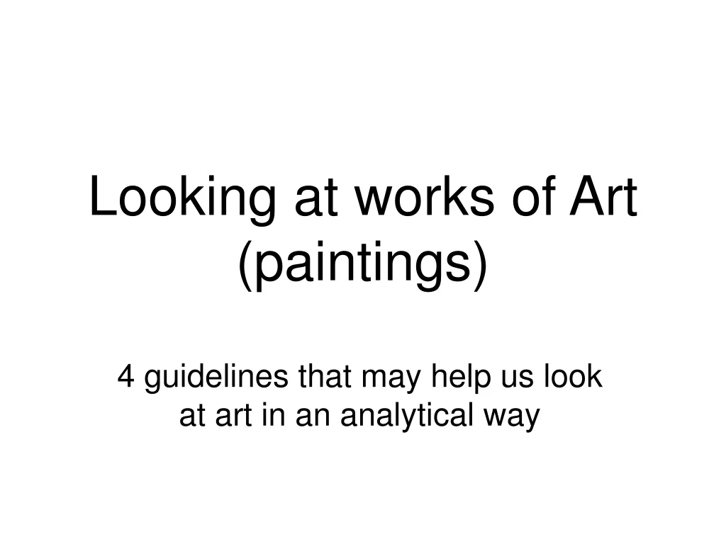 looking at works of art paintings