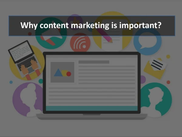 Why content marketing is important?