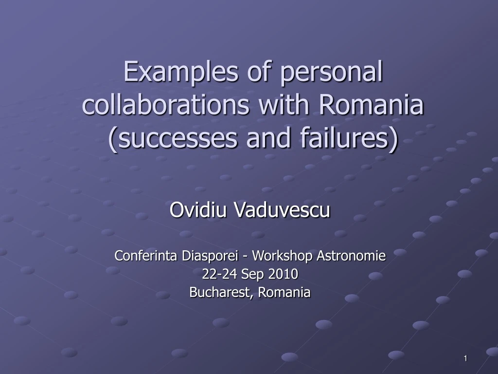 examples of personal collaborations with romania successes and failures