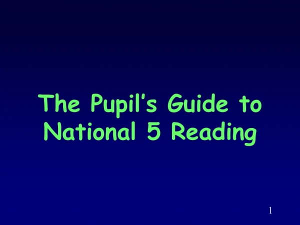 The Pupil’s Guide to National 5 Reading