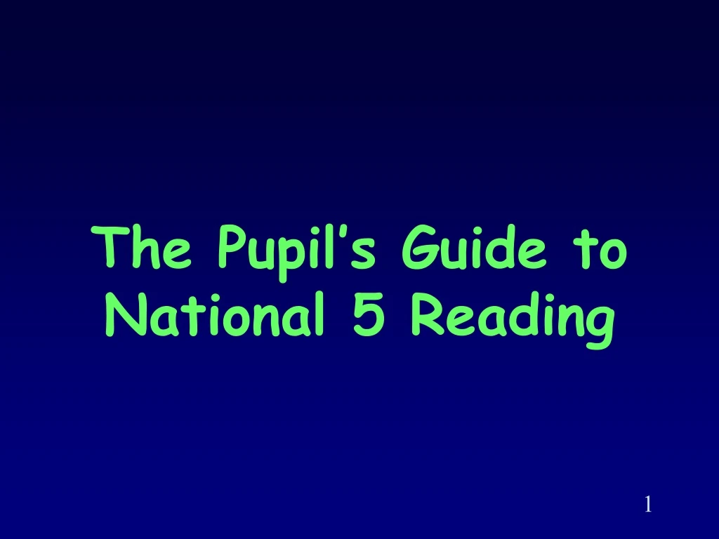 the pupil s guide to national 5 reading