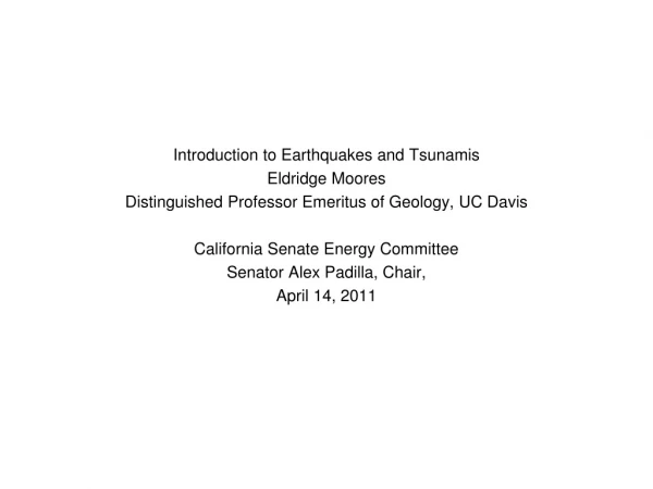 Introduction to Earthquakes and Tsunamis Eldridge Moores