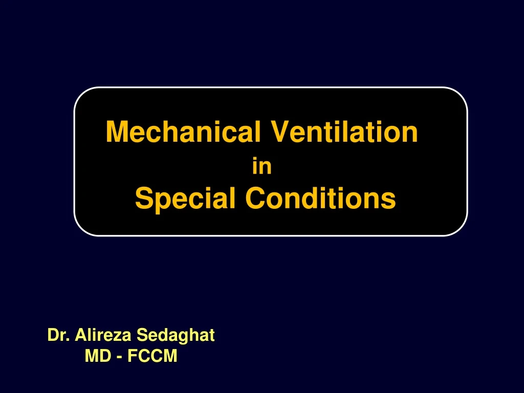 mechanical ventilation in special conditions