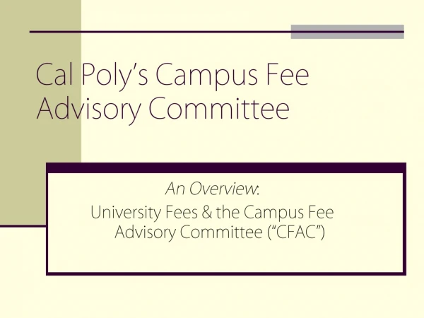 Cal Poly’s Campus Fee Advisory Committee