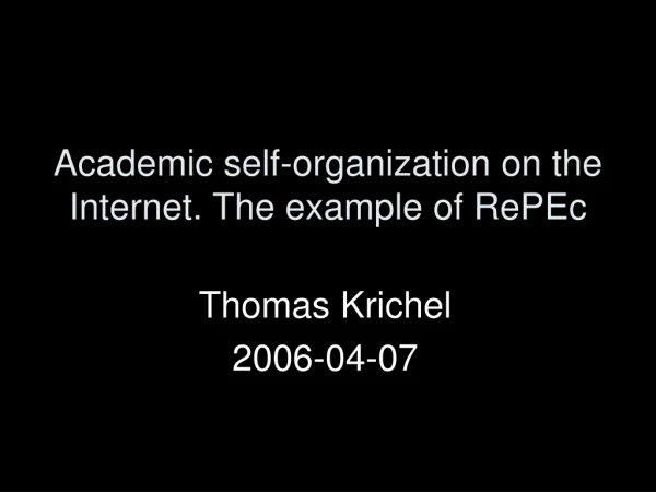 Academic self-organization on the Internet. The example of RePEc