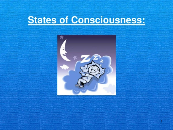 States of Consciousness: