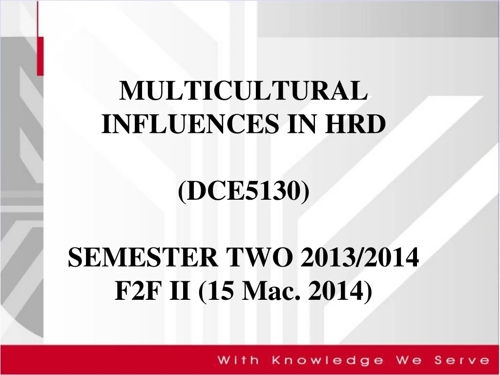 multicultural influences in hrd dce5130 semester two 2013 2014 f2f ii 15 mac 2014